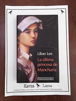 Imagen del vendedor de La ltima princesa de Manchuria a la venta por Kavka Libros