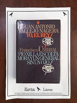 Imagen del vendedor de Yo, el rey / Po XII, la escolta mora y un general sin un ojo a la venta por Kavka Libros