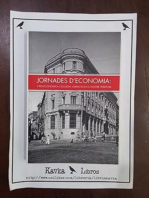 Imagen del vendedor de Jornades deconomia. Crisi econmica i societat. Limpacte en el nostre territori a la venta por Kavka Libros