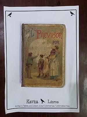 Imagen del vendedor de El previsor. Lecturas utilsimas sobre artes, oficios, carreras, etc a la venta por Kavka Libros