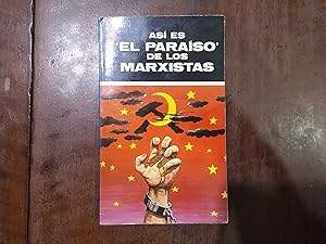 Imagen del vendedor de As es "El Paraso " de los marxistas. Relatos autnticos del imperio del terror a la venta por Kavka Libros