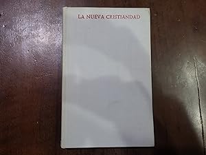 Seller image for La nueva Cristiandad. Apuntes para una teologa de nuestro tiempo for sale by Kavka Libros