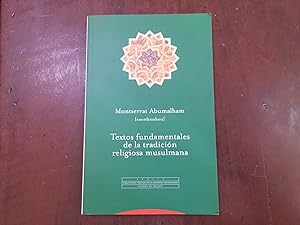 Image du vendeur pour Textos fundamentales de la tradicin religiosa musulmana mis en vente par Kavka Libros