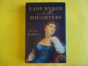 Lady Byron and Her Daughters