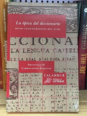 (N) LA EPICA DEL DICCIONARIO :Hitos lexicográficos del XVIII