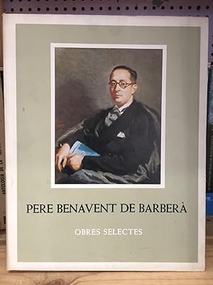 (LU) PERE BENAVENT DE BARBERA :Obres Selectes