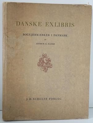 Danske Exlibris. Bogejermaerker i Danmark. Nummeriert und Signiert.