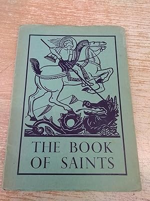 The Book Of Saints. With Drawings By Sister Mary Ansgar