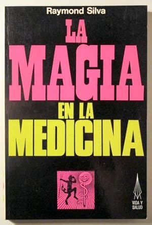 Bild des Verkufers fr LA MAGIA EN LA MEDICINA - Barcelona 1973 zum Verkauf von Llibres del Mirall