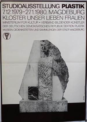 Studioausstellung Plastik 7.12.1979 - 72.1.1980, Magdeburg Kloster Unser Lieben Frauen. Ministeri...