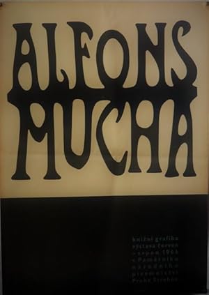 Alfons Mucha. knizni grafika vystava cerven - srpen 1966 v Pamatniku narodniho pisemnictvi Praha ...