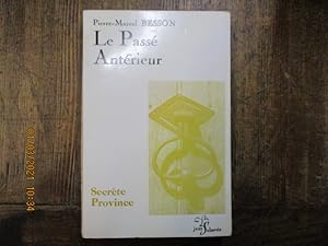 Imagen del vendedor de Le pass antrieur. Roman. a la venta por LE MUSEE DU LIVRE