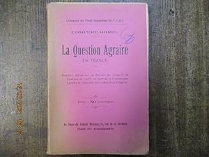 Seller image for La question agraire en France. Rapport dpos sur le bureau du congrs de Toulouse en 1908, au nom de la commission agraire et imprim par ordre de ce congrs. for sale by LE MUSEE DU LIVRE