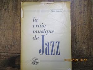 Seller image for La vraie musique de jazz. for sale by LE MUSEE DU LIVRE