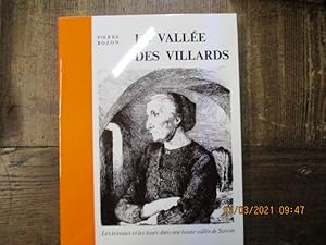 Imagen del vendedor de La valle de Villars. Les travaux et les jours dans une haute valle de Savoie. a la venta por LE MUSEE DU LIVRE