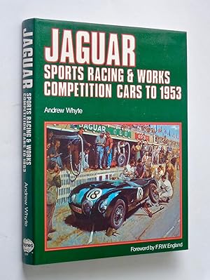 JAGUAR - SPORTS RACING & WORKS COMPETITION CARS TO 1953