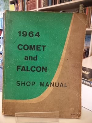 1964 Comet and Falcon Shop Manual