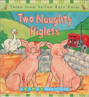Seller image for Two Naughty Piglets for sale by The Children's Bookshop