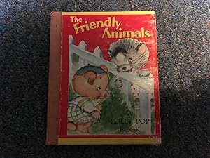 Seller image for THE FRIENDLY ANIMALS for sale by Betty Mittendorf /Tiffany Power BKSLINEN