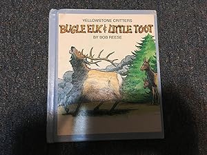 Bild des Verkufers fr Bugle Elk & Little Toot (Yellowstone Series) zum Verkauf von Betty Mittendorf /Tiffany Power BKSLINEN