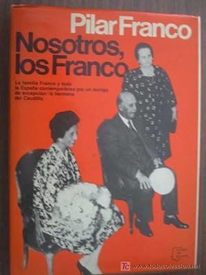 Imagen del vendedor de NOSOTROS, LOS FRANCO a la venta por Librería Maestro Gozalbo
