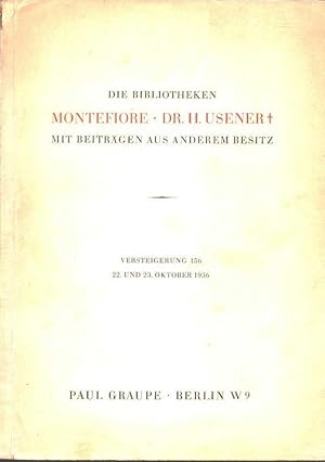 Die Bibliotheken Montefiore, Dr. H. Usener : mit Beiträgen aus anderem Besitz ; französische illu...