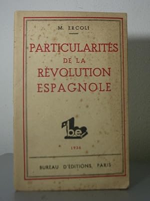 PARTICULARITES DE LA REVOLUTION ESPAGNOLE