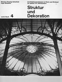 Struktur und Dekoration, Architekturtendenzen im späten 19. Jahrhundert