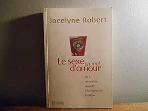 Immagine del venditore per Le sexe en mal d'amour : De la rvolution sexuelle a la rgression rotique venduto da La Bouquinerie  Dd