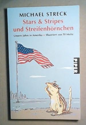 Seller image for Stars & Stripes und Streifenhörnchen: Unsere Jahre in Amerika for sale by ANTIQUARIAT Franke BRUDDENBOOKS