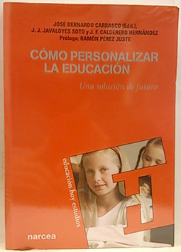 Imagen del vendedor de Cmo Personalizar La Educacin. Unsa Solucin De Futuro a la venta por SalvaLibros