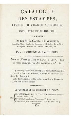 Catalogue des Estampes, Livres, Ouvrages a Figures, Antiquités et Curiosités, du Cabinet.Par Duch...