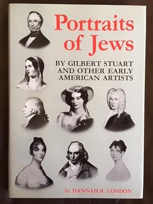 Imagen del vendedor de Portraits of Jews by Gilbert Stuart and Other Early American Artists a la venta por Kaleidoscope Books & Collectibles