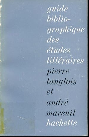 Seller image for Guide bibliographique des tudes littraires for sale by Librairie Le Nord