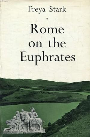 Bild des Verkufers fr ROME ON THE EUPHRATES, The Story of a Frontier zum Verkauf von Le-Livre