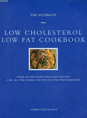 Seller image for THE ULTIMATE LOW CHOLESTEROL, LOW FAT COOKBOOK for sale by Le-Livre