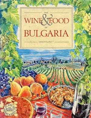 Imagen del vendedor de THE WINE & FOOD OF BULGARIA a la venta por Le-Livre