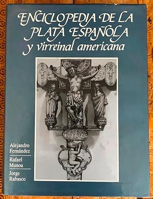 Enciclopedia de la Plata española y Virreinal americana