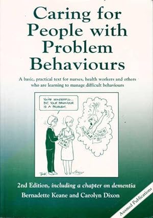 Caring for People with Problem Behaviors: A Basic, Practical Text for Nurses, Health Workers and ...