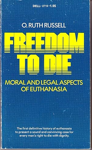 Seller image for Freedom to Die: Moral and Legal Aspects of Euthanasia for sale by John Thompson