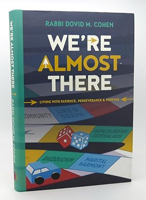Seller image for WE'RE ALMOST THERE for sale by Rare Book Cellar