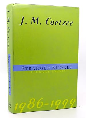 Imagen del vendedor de STRANGER SHORES Literary Essays 1986-1999 a la venta por Rare Book Cellar