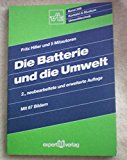 Immagine del venditore per Die Batterie und die Umwelt (Kontakt & Studium) venduto da Antiquariat Bookfarm