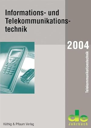 Bild des Verkufers fr Informations- und Telekommunikationstechnik 2004 zum Verkauf von Antiquariat Bookfarm