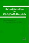 Seller image for Schnittstellen im CAD/CAM-Bereich for sale by Antiquariat Bookfarm