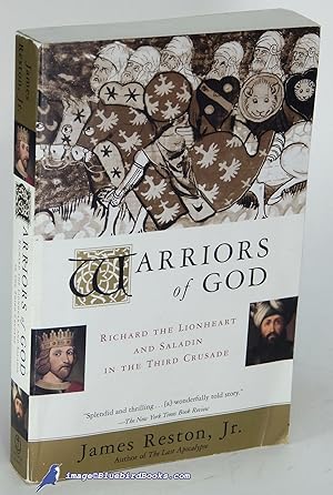 Warriors of God: Richard the Lionheart and Saladin in the Third Crusade