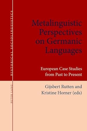 Bild des Verkufers fr Metalinguistic Perspectives on Germanic Languages : European Case Studies from Past to Present zum Verkauf von AHA-BUCH GmbH