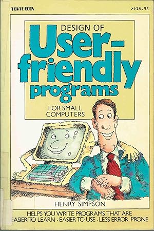 Design of User-friendly Programmes for Small Computers (A Byte book)