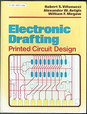 Imagen del vendedor de Electronic Drafting: Printed Circuit Design a la venta por SUNSET BOOKS