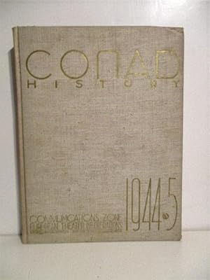CONAD History: Continental Advanced Section Communications Zone European Theater of Opeations, 19...